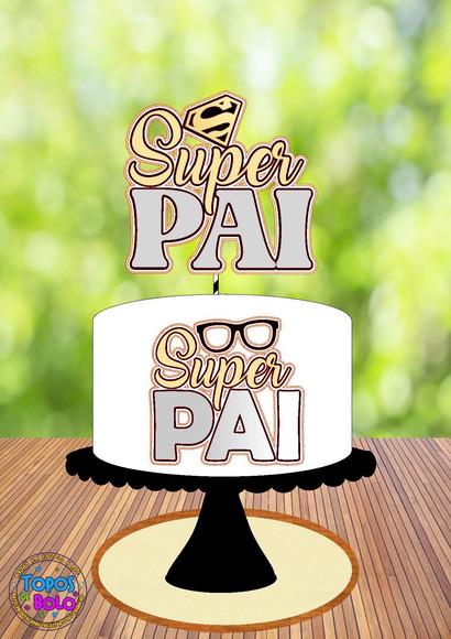 Arquivo de Corte Topo de Bolo Super Pai 01
