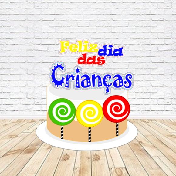 Topo de Bolo Dia das Crianças Pirulito - Arquivo Digital