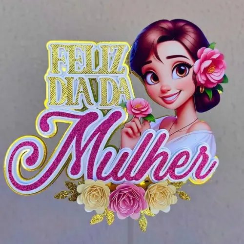 Arquivo de Corte Topo de Bolo Feliz Dia da Mulher
