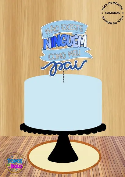 Arquivo de Corte Topo de Bolo Ninguém Como Meu Pai