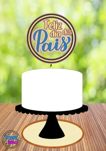 Arquivo de Corte Topo de Bolo Feliz Dia dos Pais 04