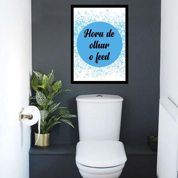Arte Digital Quadro - Banheiro Hora de Olhar o Feed