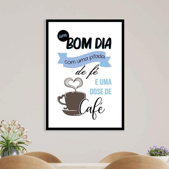Arte Digital Quadro - Bom dia pitada de fé e dose de café