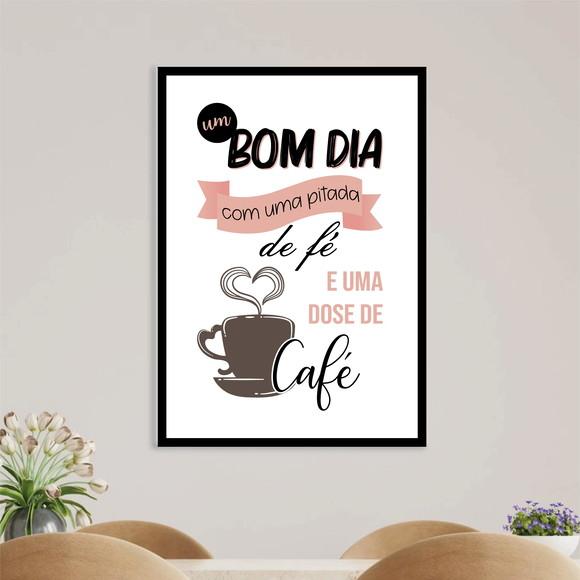 Arte Digital Quadro - Bom dia pitada de fé e dose de café