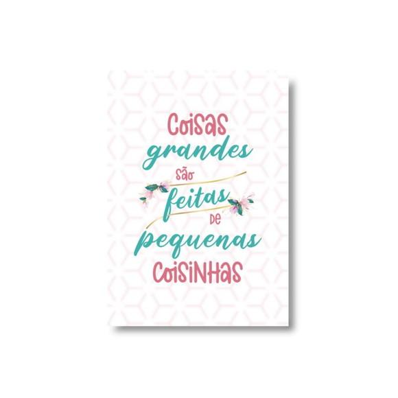 Arte Digital Quadro - Coisas Grandes São Feitas de Coisinhas