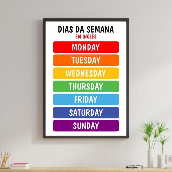 Arte Digital Quadro - Educativo Dias da Semana em Inglês