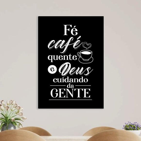 Arte Digital Quadro - Fé café quente Deus cuidando da gente
