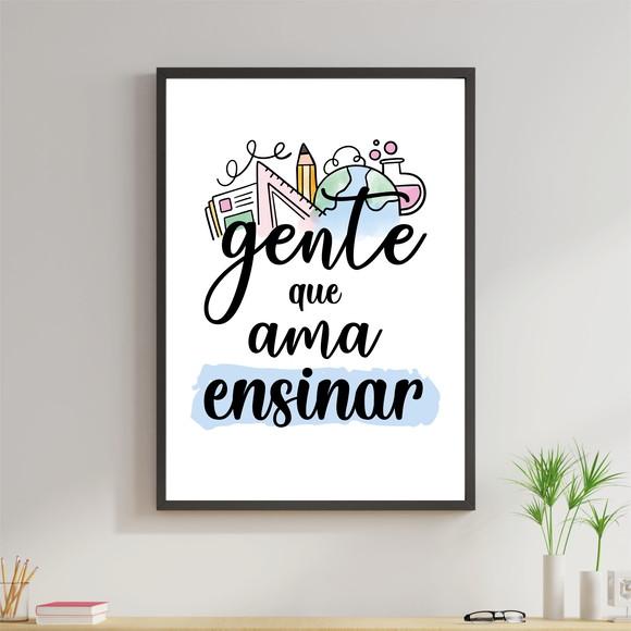 Arte Digital Quadro - Gente que ama ensinar