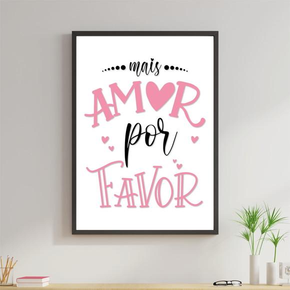 Arte Digital Quadro - Mais amor por favor lettering