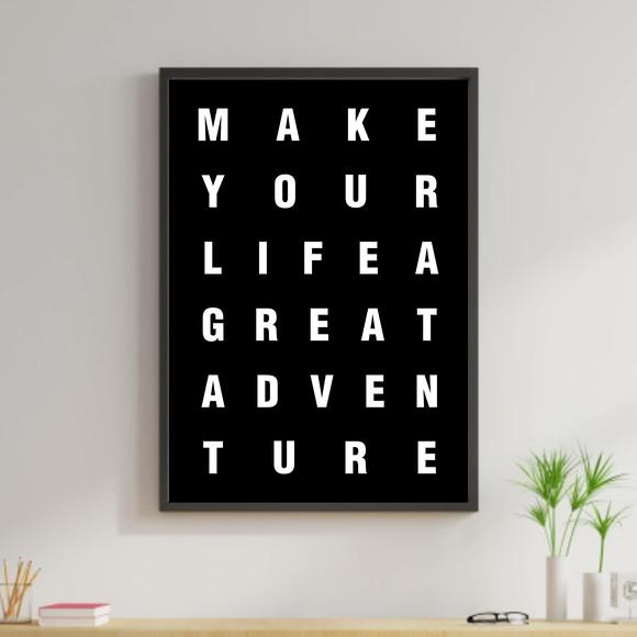 Arte Digital Quadro - Make your life a great adenture