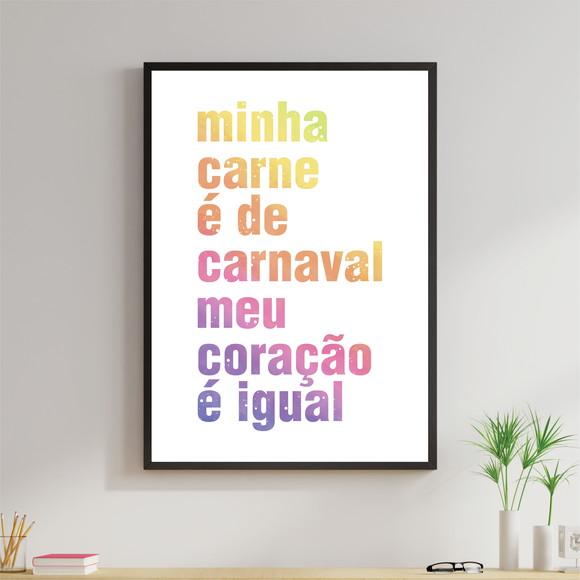 Arte Digital Quadro - Minha carne é de Carnaval