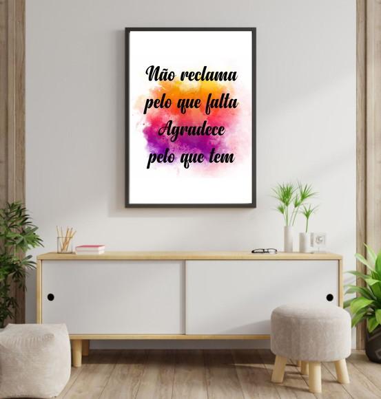 Arte Digital Quadro - Não Reclama Pelo Que Falta Agradece