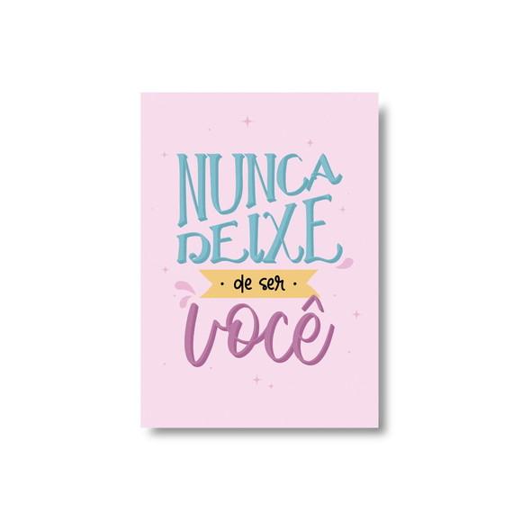 Arte Digital Quadro - Nunca Deixe de Ser Você - Lettering
