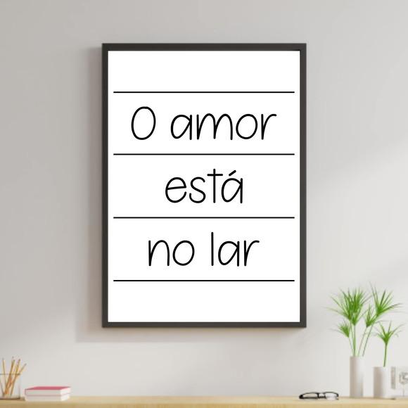 Arte Digital Quadro - O amor está no lar