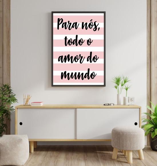 Arte Digital Quadro - Para nós todo o amor do mundo