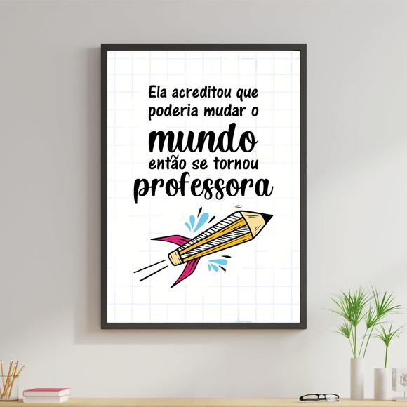 Arte Digital Quadro - Professora Mudar o mundo