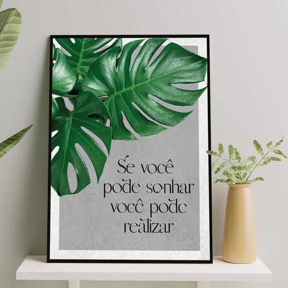 Arte Digital Quadro - Se Você Pode Sonhar Você Pode Realizar