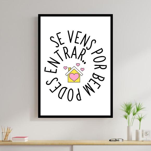 Arte Digital Quadro - Se vens por bem podes entrar