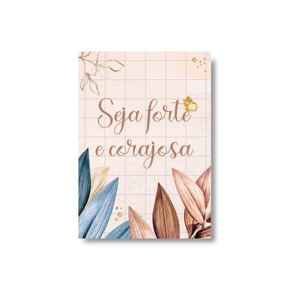 Arte Digital Quadro - Seja Forte e Corajosa - Folhas