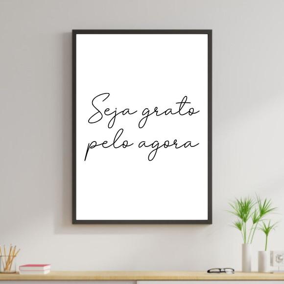 Arte Digital Quadro - Seja Grato pelo Agora Branco