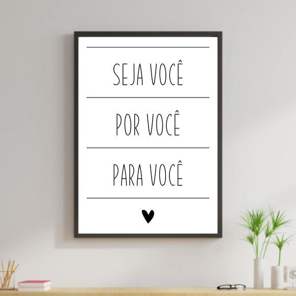 Arte Digital Quadro - Seja você por você para você