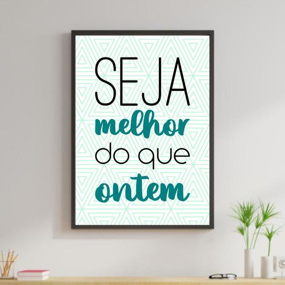 Arte Digital Quadro - Seja melhor do que ontem