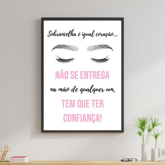 Arte Digital Quadro - Sobrancelha é igual coração