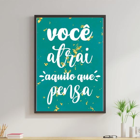 Arte Digital Quadro - Você atrai aquilo que pensa