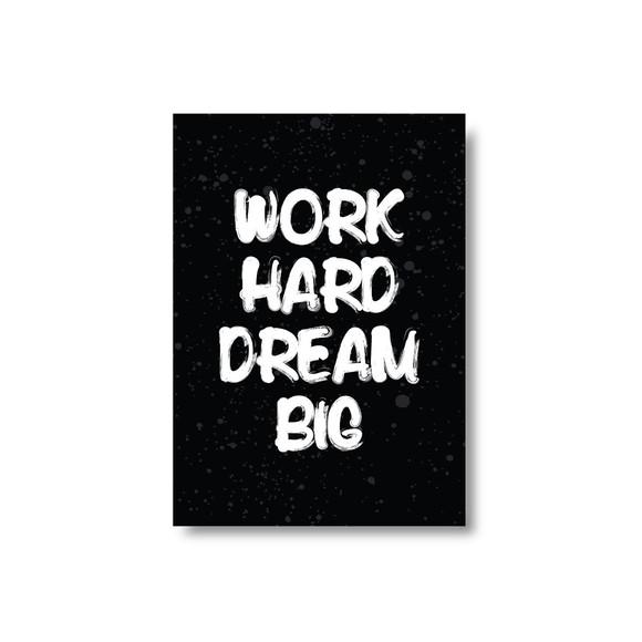 Arte Digital Quadro - Work Hard Dream Big - Preto e Branco