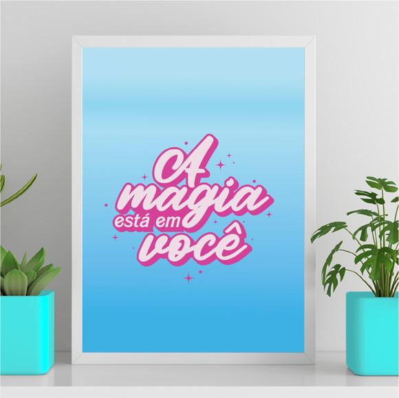 Arte Quadro Digital - a Magia Está em Você Rosa e Azul