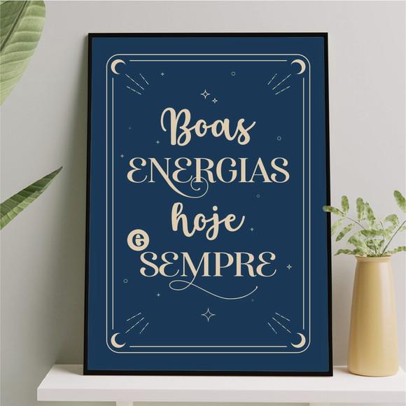 Arte Quadro Digital - Boas Energias Hoje e Sempre - Azul
