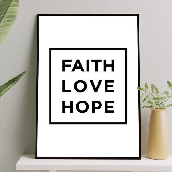Arte Quadro Digital - Faith Love Hope - Branco e Preto