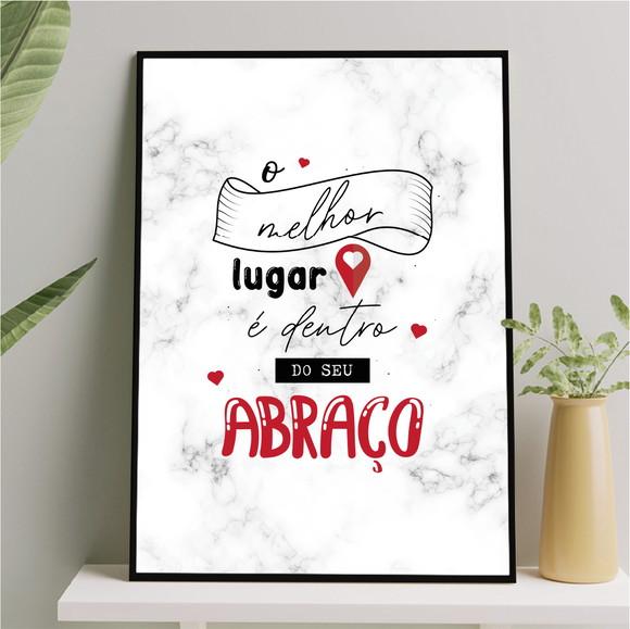 Arte Quadro Digital - o Melhor Lugar É Dentro do Seu Abraço