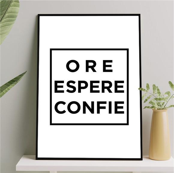 Arte Quadro Digital - Ore Espere Confie - Branco e Preto