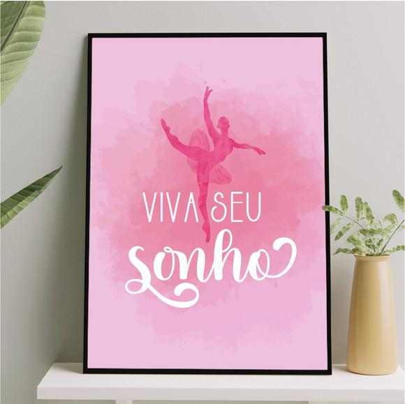 Arte Quadro Digital - Viva Seu Sonho - Bailarina Rosa