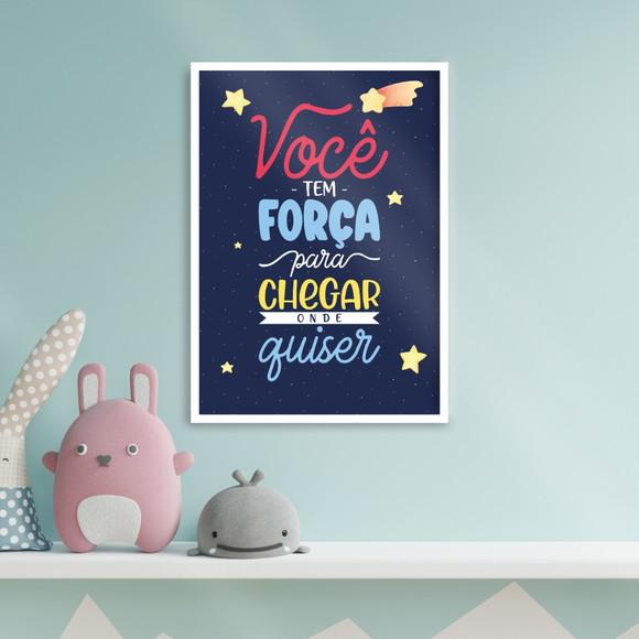 Arte Quadro Digital - Você Tem Força para Chegar Onde Quiser