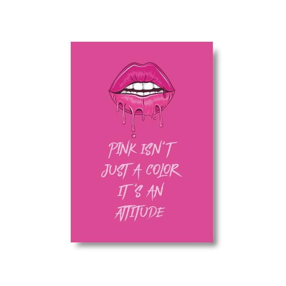 Arte Quadro Digital- Pink Isn't Just a Color It's a Attitude