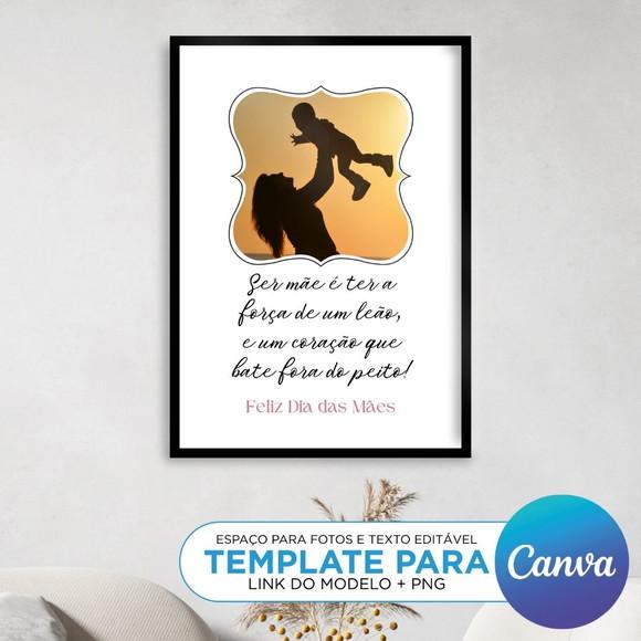 Template para Canva - Ser Mãe É Ter a Força de Um Leão