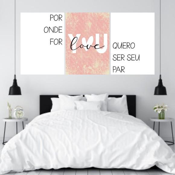 Trio Quadros Digitais - Love You Por Onde For Quero Ser Seu