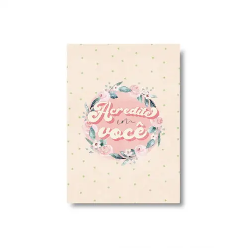 Arte Digital Quadro - Acredite em Você - Arco de Flores Rosa