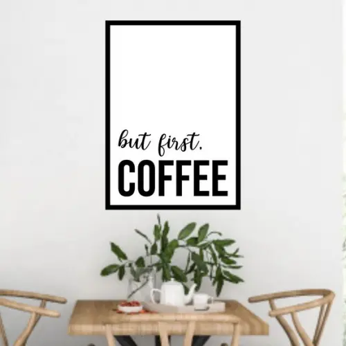 Arte Digital Quadro - But First Coffee