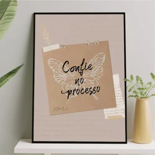 Arte Digital Quadro - Confie no Processo - Borboleta
