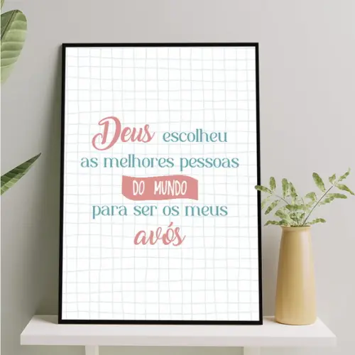 Arte Digital Quadro - Deus Escolheu as Melhores... Meus Avós