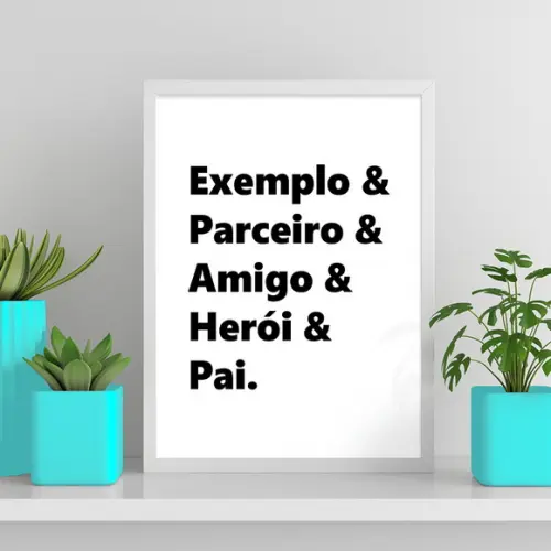 Arte Digital Quadro - Exemplo Parceiro Amigo Herói e Pai