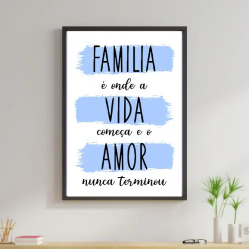 Arte Digital Quadro - Família é onde a vida começa - Azul