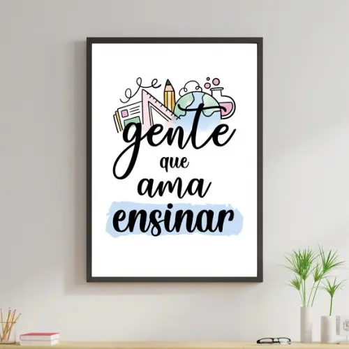 Arte Digital Quadro - Gente que ama ensinar