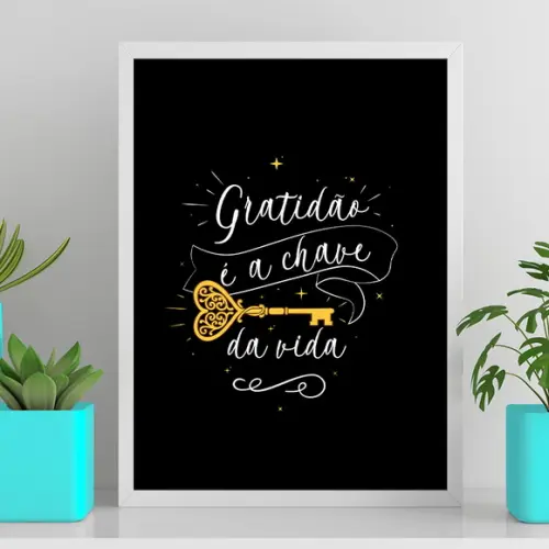 Arte Digital Quadro - Gratidão É a Chave da Vida - Preto