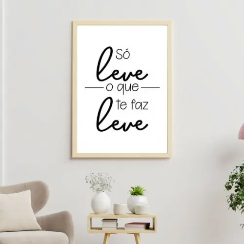 Arte Digital Quadro - Leve o que te faz leve