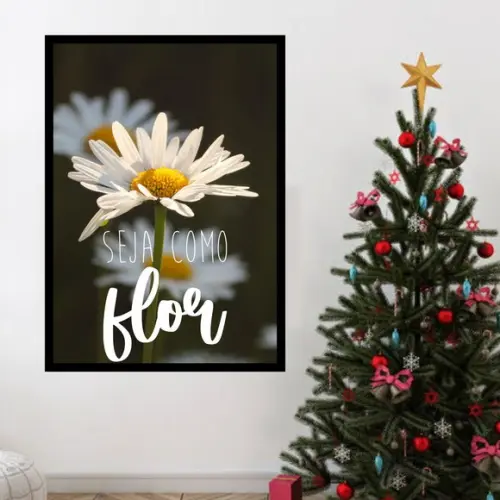 Arte Digital Quadro - Margarida Seja como Flor