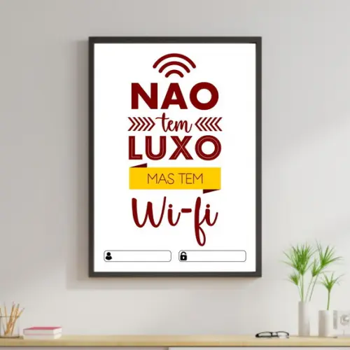 Arte Digital Quadro - Não tem luxo mas tem Wi-fi